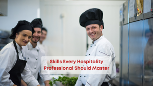 Skills every hospitality professional should master