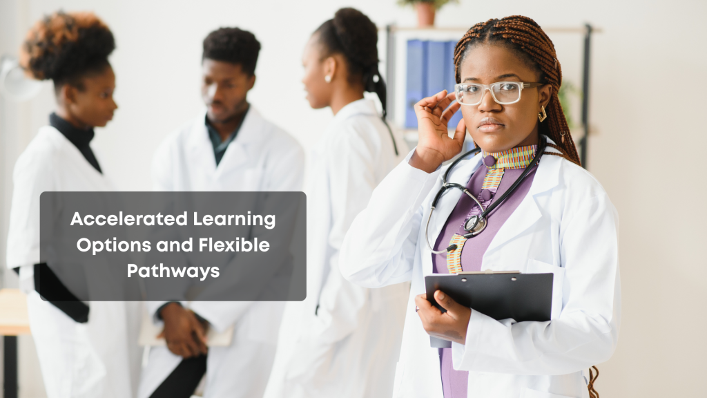 accelerated learning and Flexible pathways
